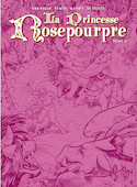 Princesse Rosepourpre (La), t. 02